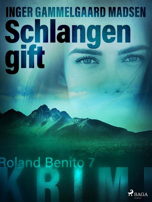 Title details for Schlangengift--Roland Benito-Krimi 7 by Inger Gammelgaard Madsen - Available